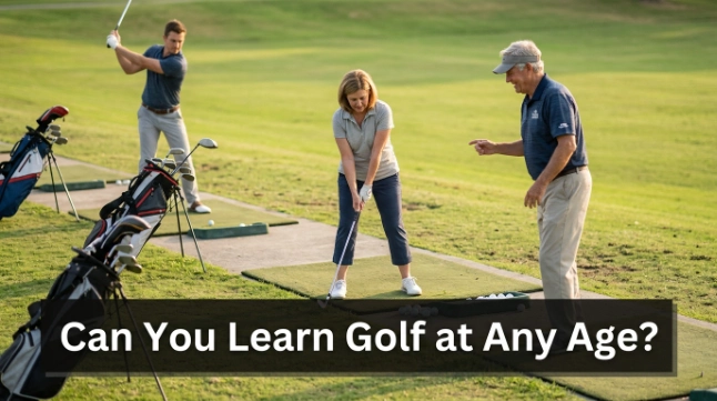 Can You Learn Golf at Any Age