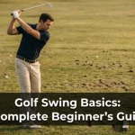 Golf Swing Basics: A Complete Beginner&rsquo;s Guide