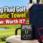 Aiming Fluid Golf Magnetic Towel Review: Worth It?