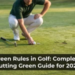Green Rules in Golf: Complete Putting Green Guide for 2026