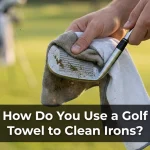 How Do You Use a Golf Towel to Clean Irons?