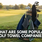 What Are Some Popular Golf Towel Companies?