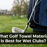 What Golf Towel Material Is Best for Wet Clubs?