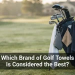 Which Brand of Golf Towels Is Considered the Best?