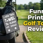 Funny Printed Golf Towel Review: The Perfect Gag Gift for Golfers?