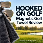 HOOKED ON GOLF Magnetic Golf Towel Review