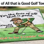 The Love of All that is Good Golf Towel Review