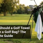Where Should a Golf Towel Hang on a Golf Bag? The Complete Guide